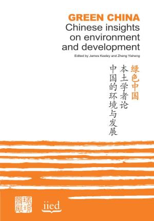 中 国 的 环 境 与 发 展 本 土 学 者 论 绿 色 中 国 Green China Chinese