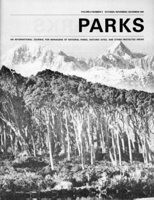 Volume 6 Number 3 October, November, December 1981 an International Journal for Managers of National Parks, Historic Sites