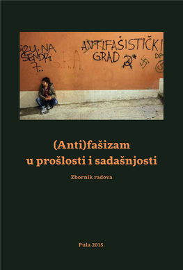 (Anti)Fašizam U Prošlosti I Sadašnjosti