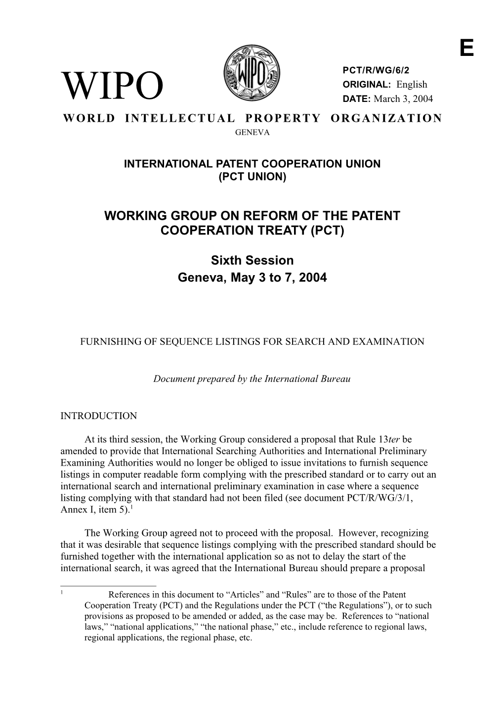 PCT/R/WG/6/2: Furnishing of Sequence Listings for Search and Examination (Main)