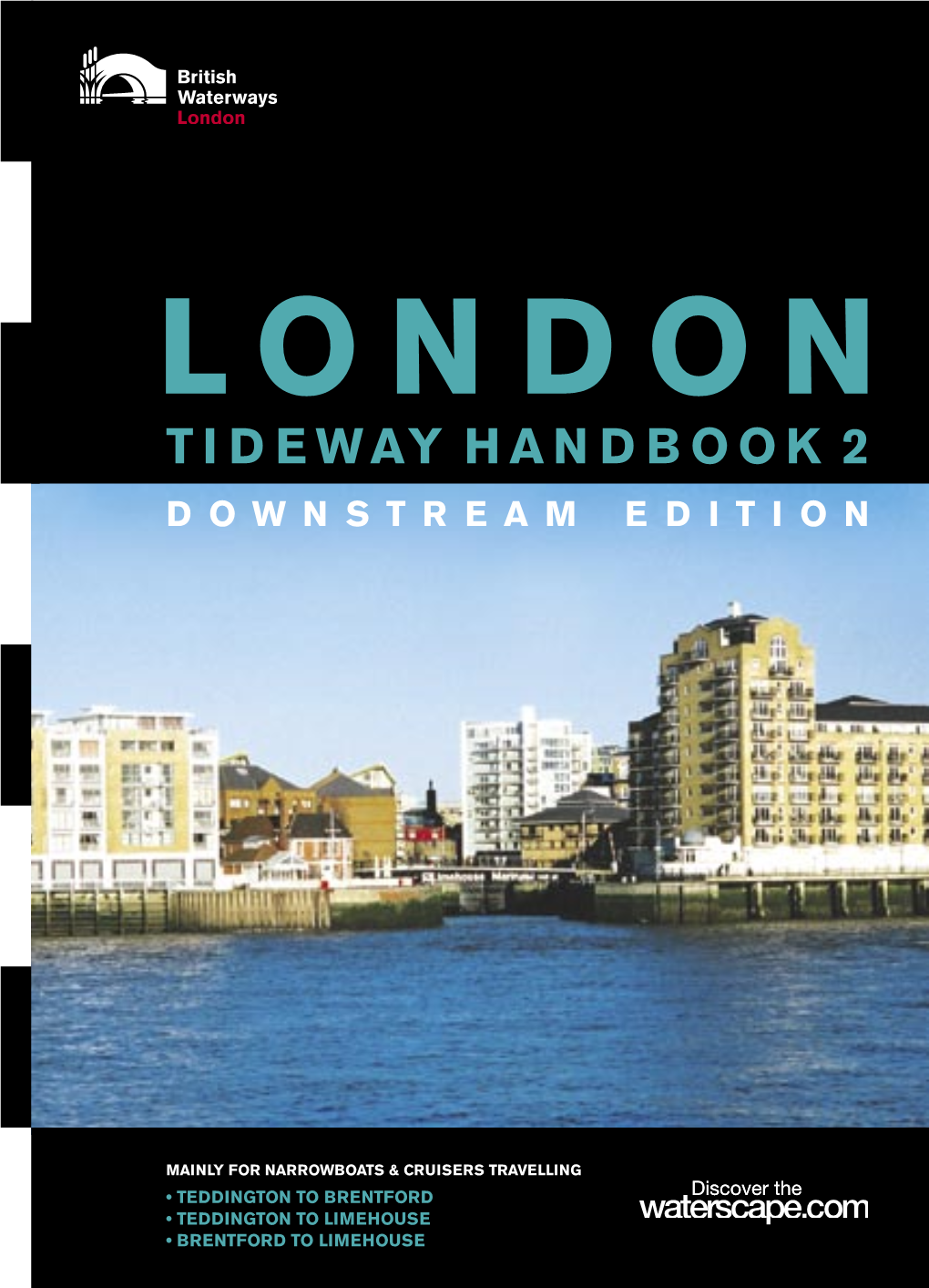 TIDEWAY HANDBOOK Downstream.Doc August 2006 JB 2A