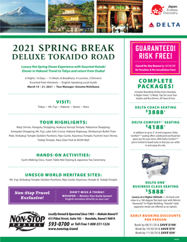 2021 Spring Break Guaranteed! Deluxe Tokaido Road Risk Free!