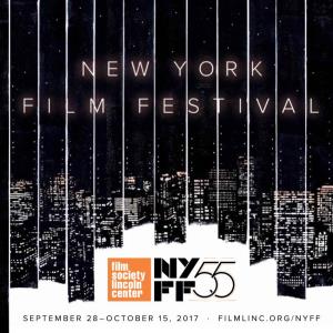 September 28–October 15, 2017 . Filmlinc.Org/Nyff Table of Contents