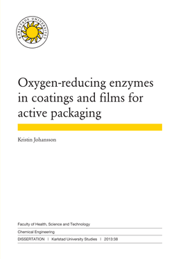 Oxygen-Reducing Enzymes in Coatings and Films for Active Packaging |