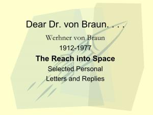 Dear Dr. Von Braun.