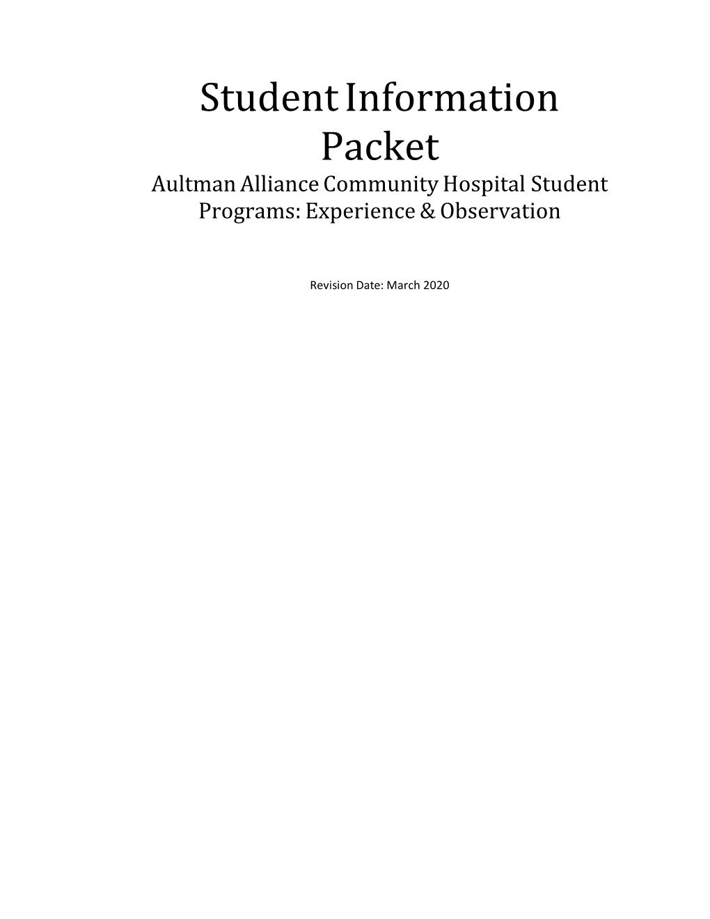 Student Information Packet Aultman Alliance Community Hospital Student Programs: Experience & Observation