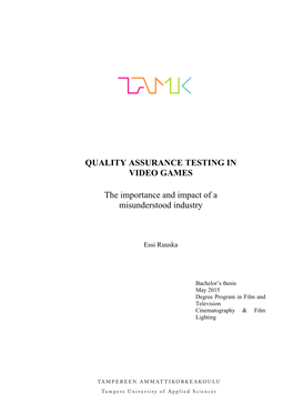 Quality Assurance Testing in Video Games the Importance and Impact of a Misunderstood Industry