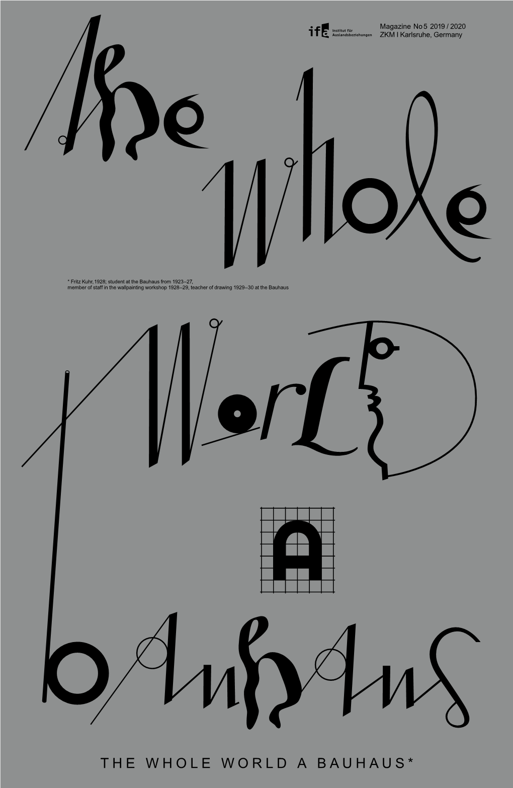 The Whole World a Bauhaus*