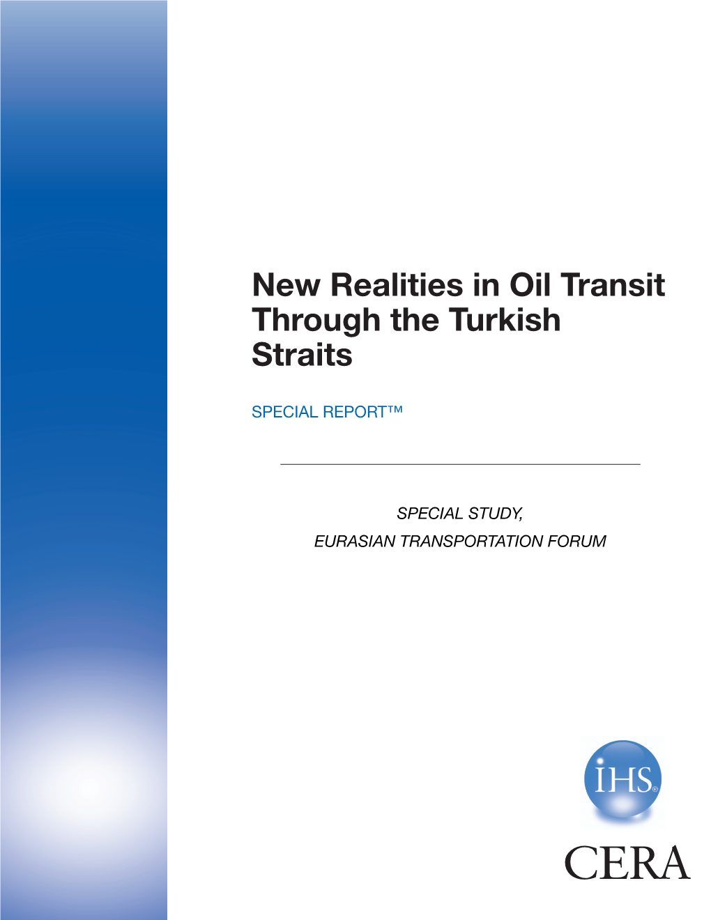 New Realities in Oil Transit Through the Turkish Straits
