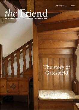 The Story of Gatesbield the Friend Independent Quaker Journalism Since 1843