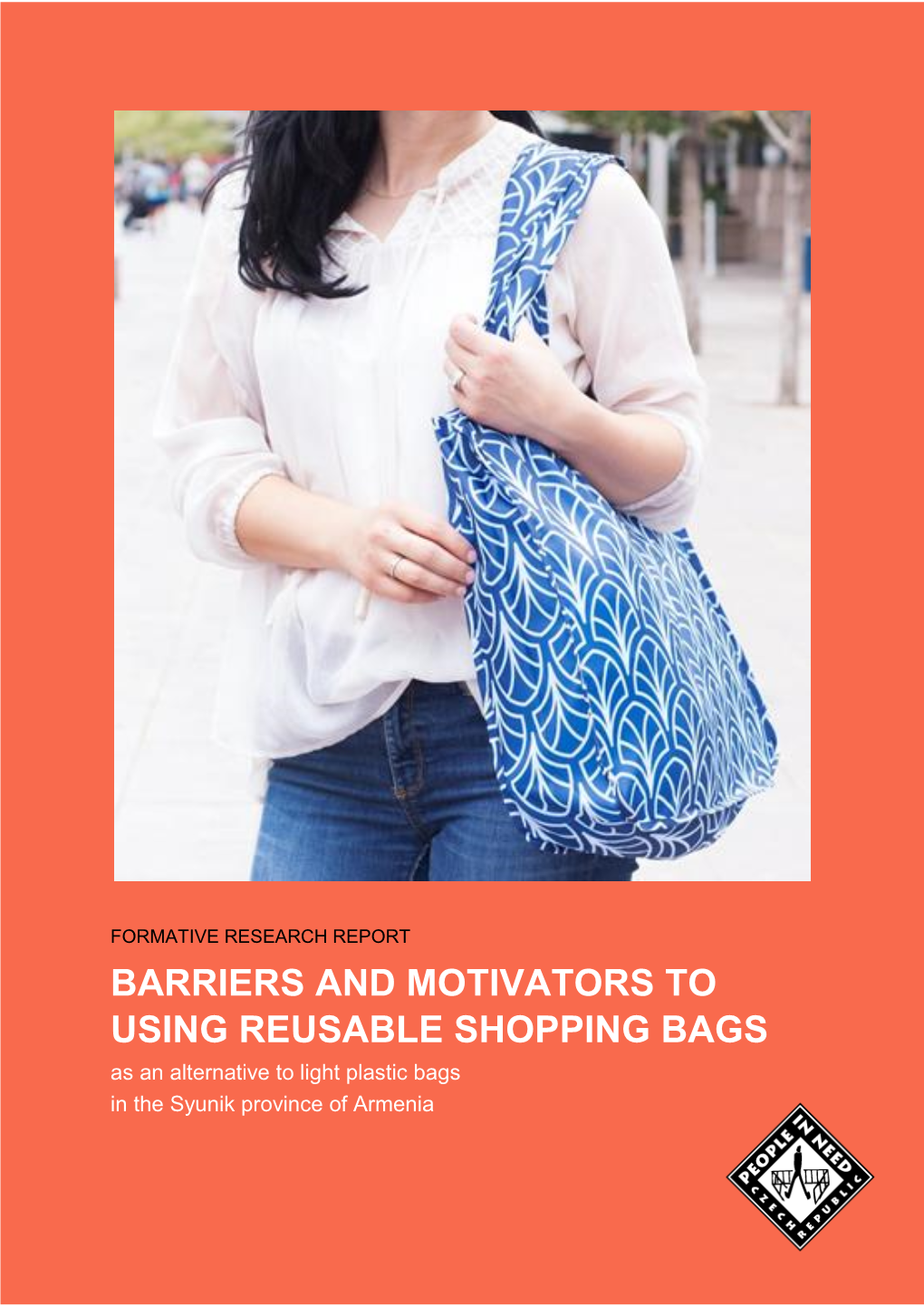 BARRIERS and MOTIVATORS to USING REUSABLE SHOPPING BAGS As an Alternative to Light Plastic Bags in the Syunik Province of Armenia