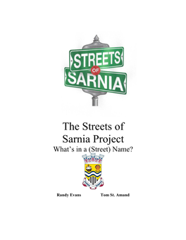 Sarnia Streets Project, with His 1988 Publication the Origin of Sarnia’S Street Names