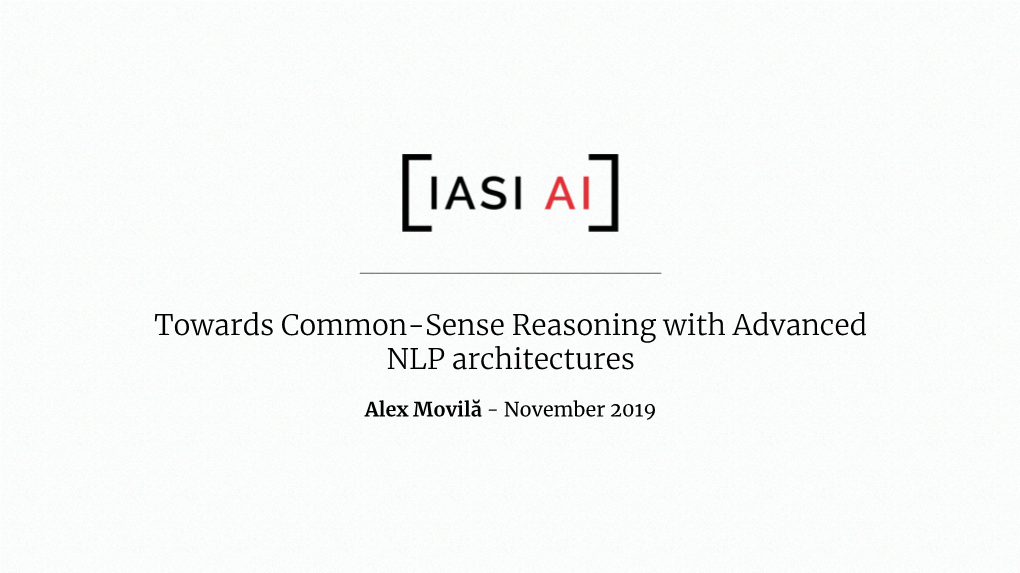 Towards Common-Sense Reasoning with Advanced NLP Architectures