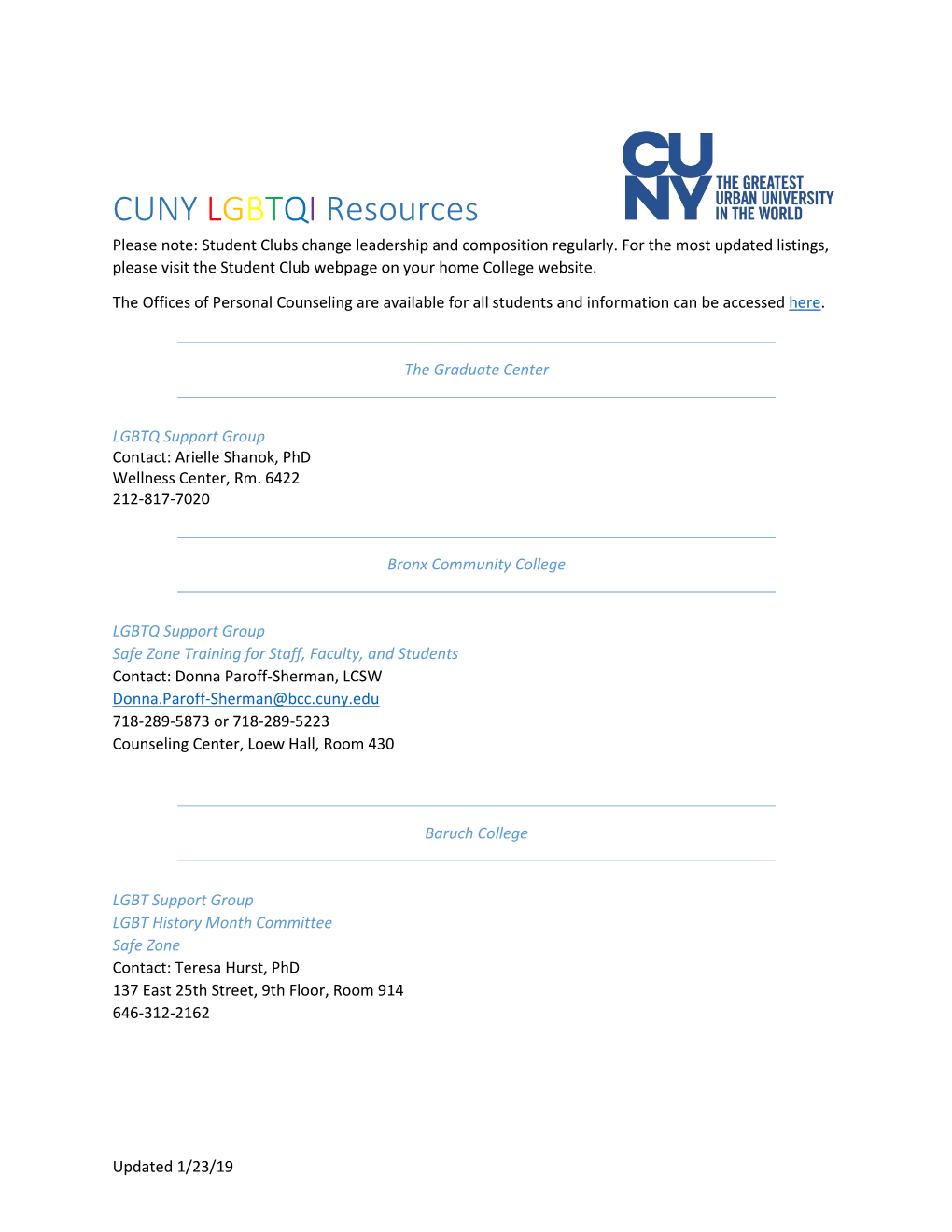 CUNY LGBTQI Resources Please Note: Student Clubs Change Leadership and Composition Regularly