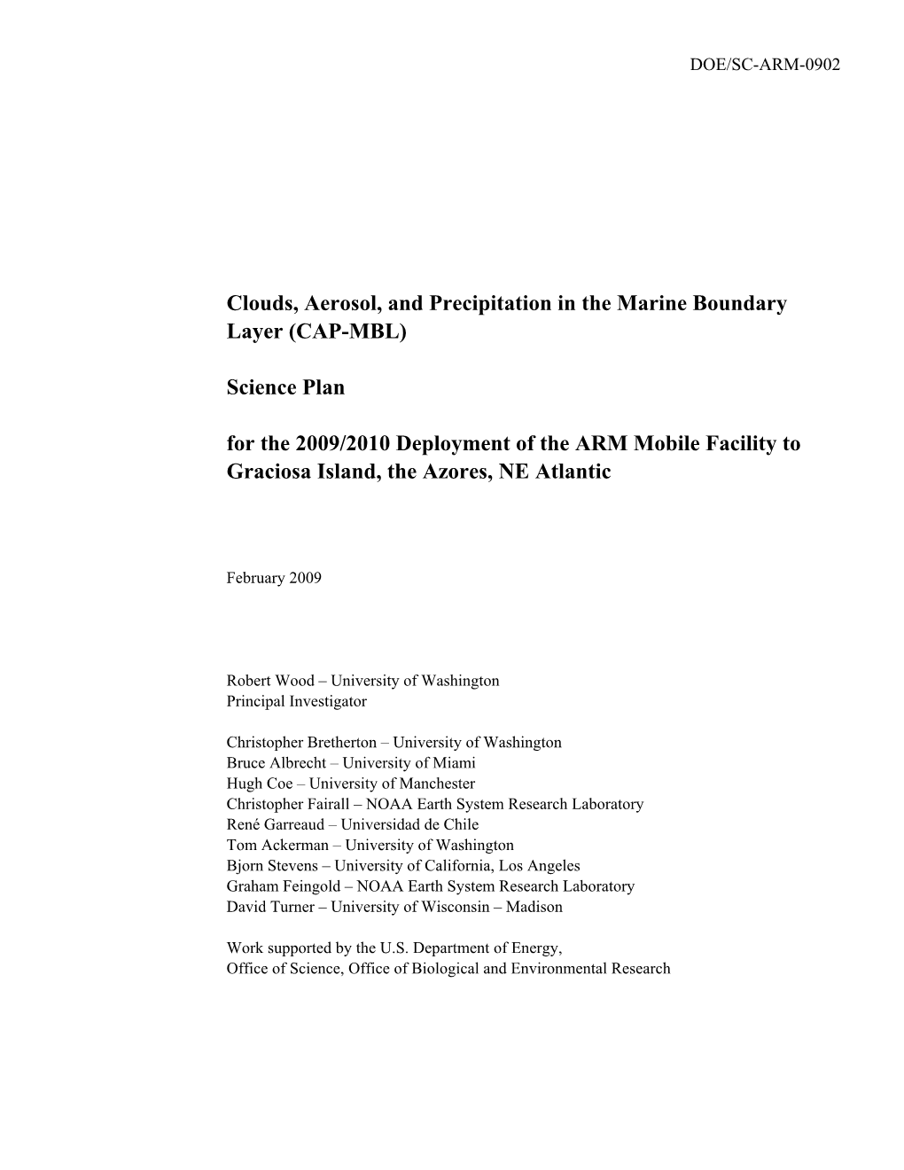 Science Plan for the 2009/2010 Deployment of the ARM Mobile Facility to Graciosa Island, the Azores, NE Atlantic