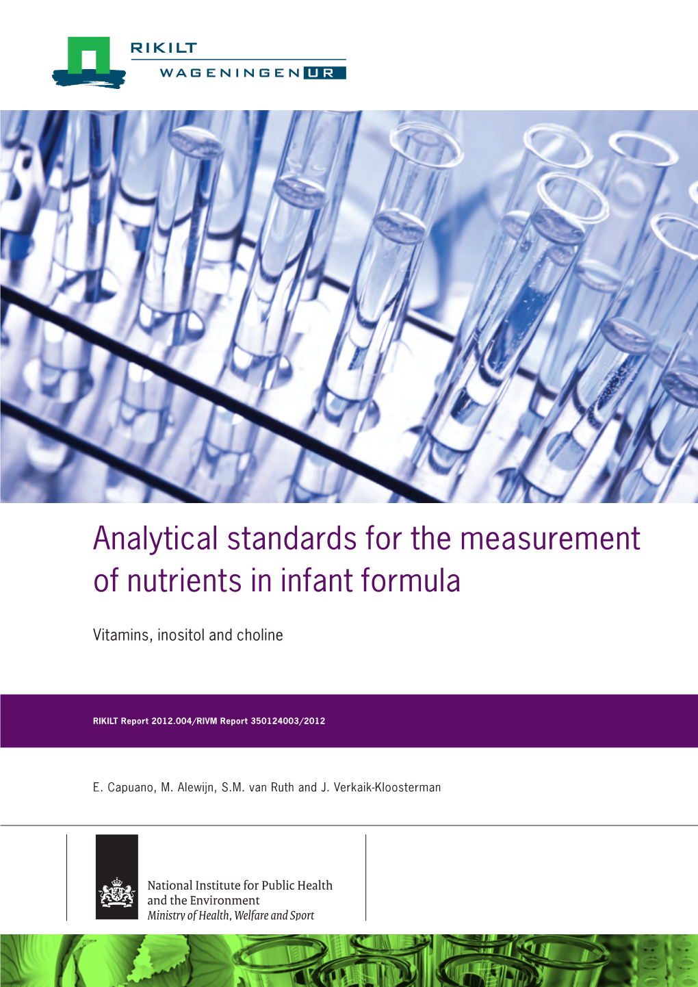 Analytical Standards for the Measurement of Nutrients in Infant Formula Vitamins, Inositol and Choline