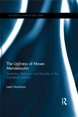 The Ugliness of Moses Mendelssohn: Aesthetics, Religion, And