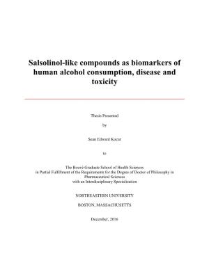 Salsolinol-Like Compounds As Biomarkers of Human Alcohol Consumption, Disease and Toxicity