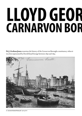 Dr J. Graham Jones Examines the History of the Carnarvon Boroughs Constituency When It Was First Represented by David Lloyd George Between 1890 and 1895