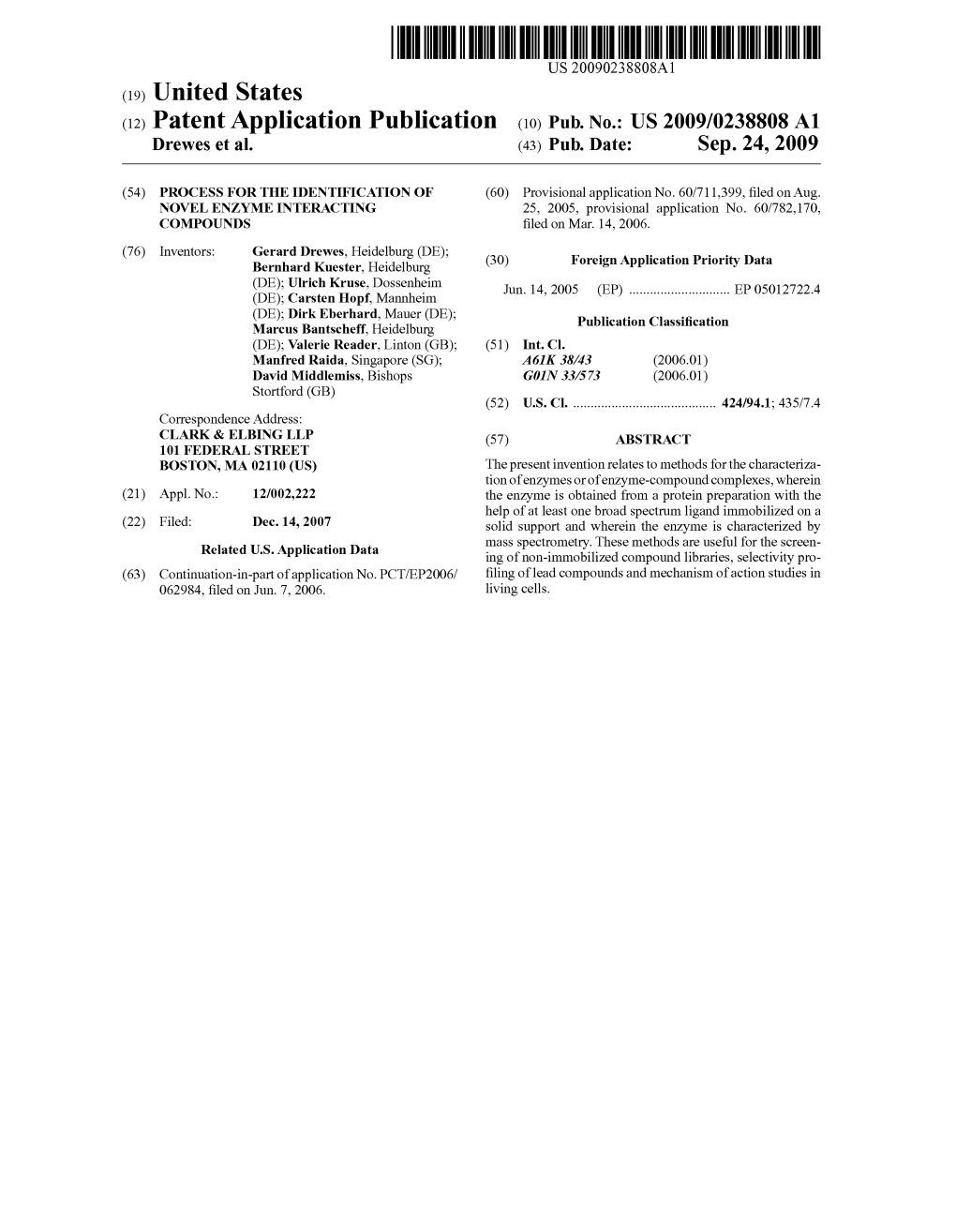 (12) Patent Application Publication (10) Pub. No.: US 2009/0238808 A1 Drewes Et Al