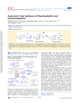 Asymmetric Total Syntheses of Rhynchophylline and Isorhynchophylline † † ‡ ‡ ‡ Zhihong Zhang, Wei Zhang, Fangyuan Kang, Fanny C