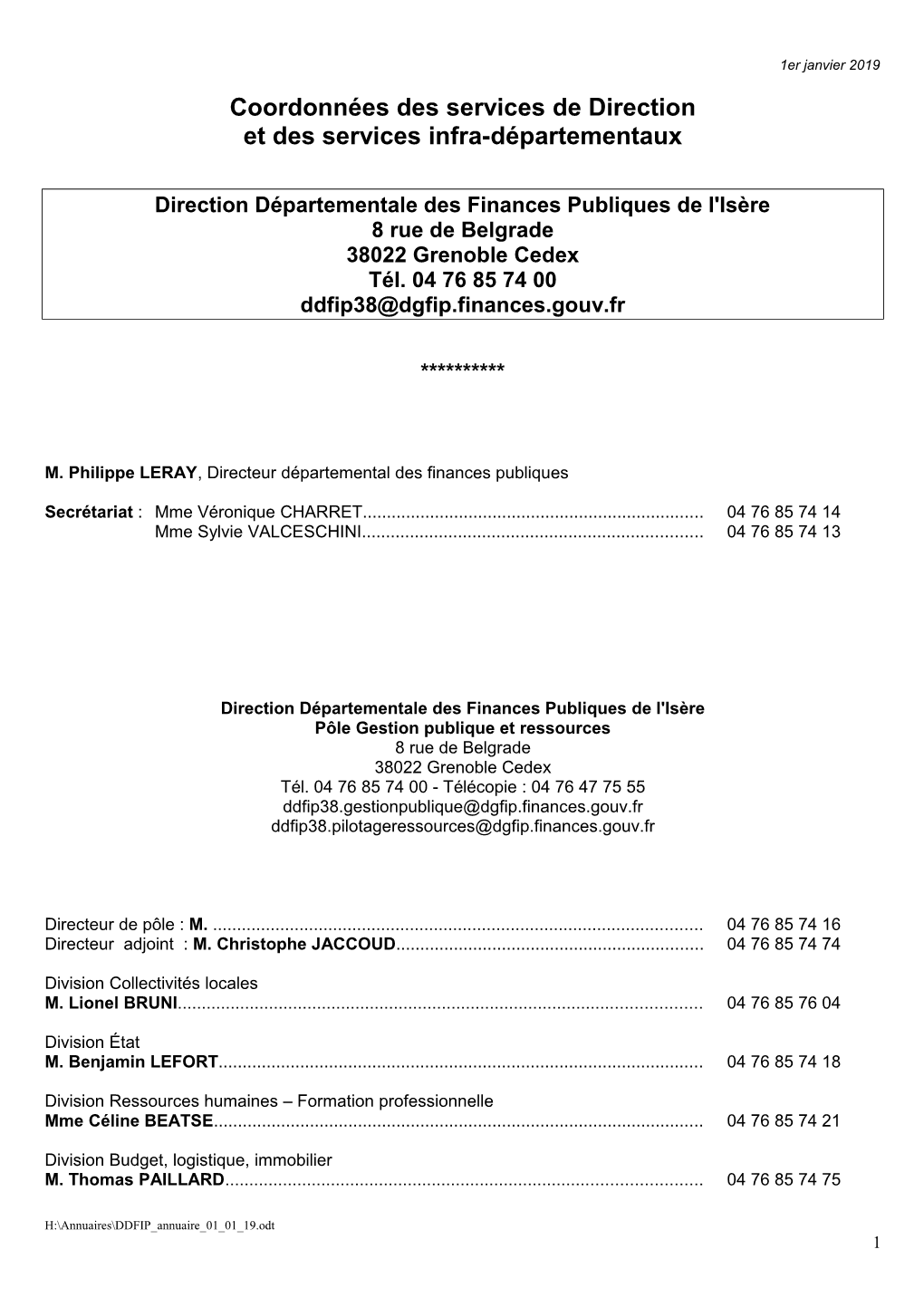 Direction Départementale Des Finances Publiques De L'isère 8 Rue De Belgrade 38022 Grenoble Cedex Tél