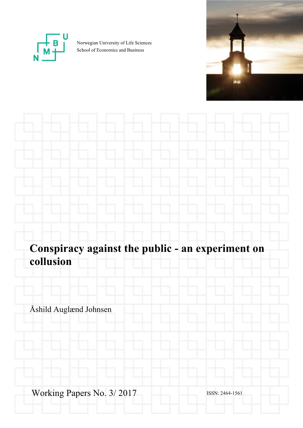 Conspiracy Against the Public - an Experiment on Collusion