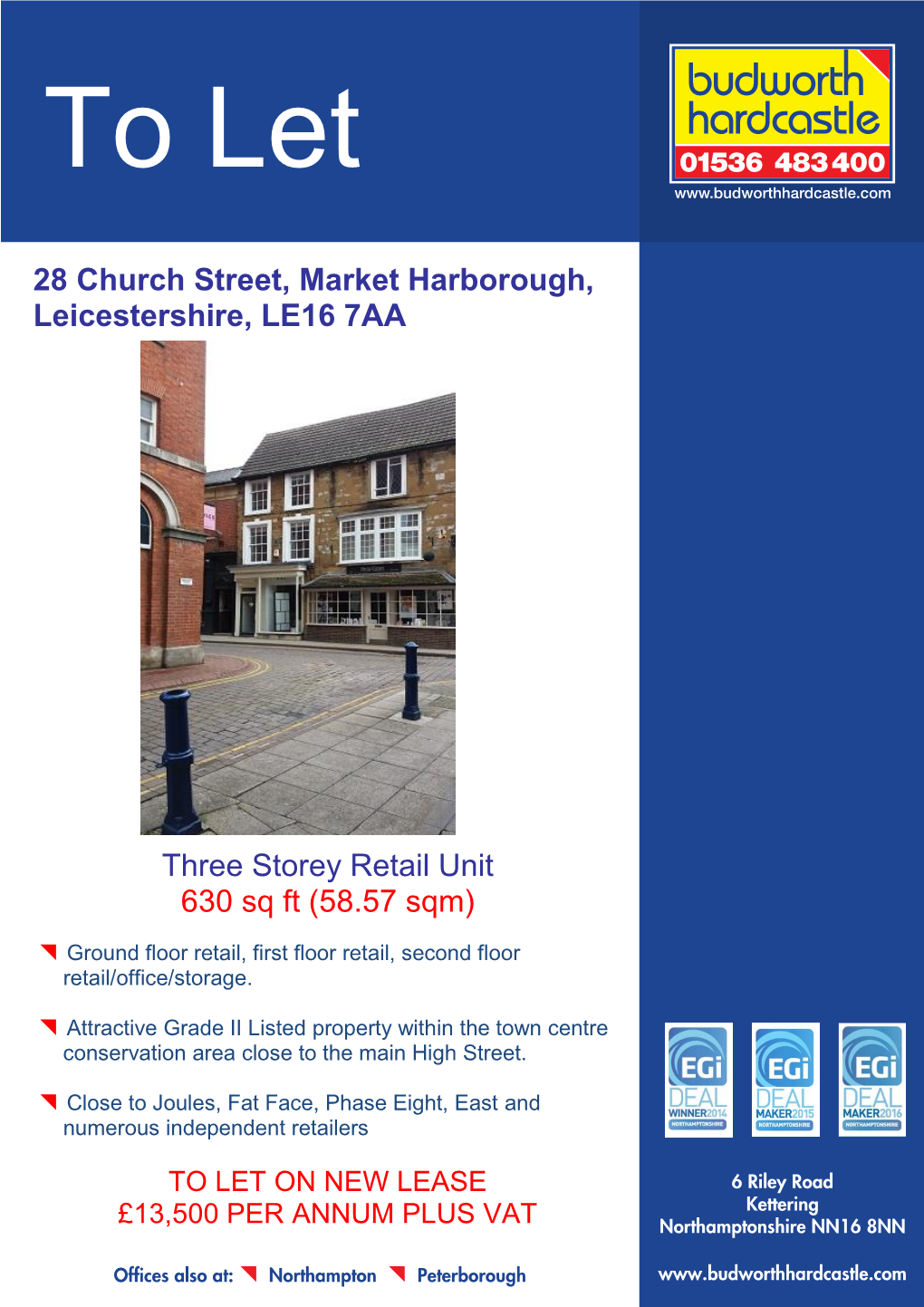 28 Church Street, Market Harborough, Leicestershire, LE16 7AA Three Storey Retail Unit 630 Sq Ft