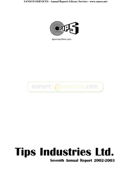 Tips Industries Ltd. Seventh Annual Report 2002-2003