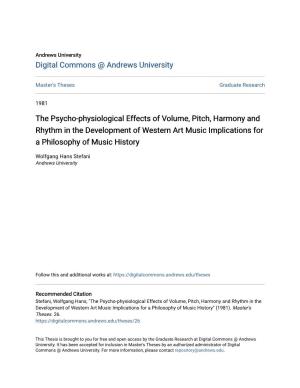 The Psycho-Physiological Effects of Volume, Pitch, Harmony and Rhythm in the Development of Western Art Music Implications for a Philosophy of Music History