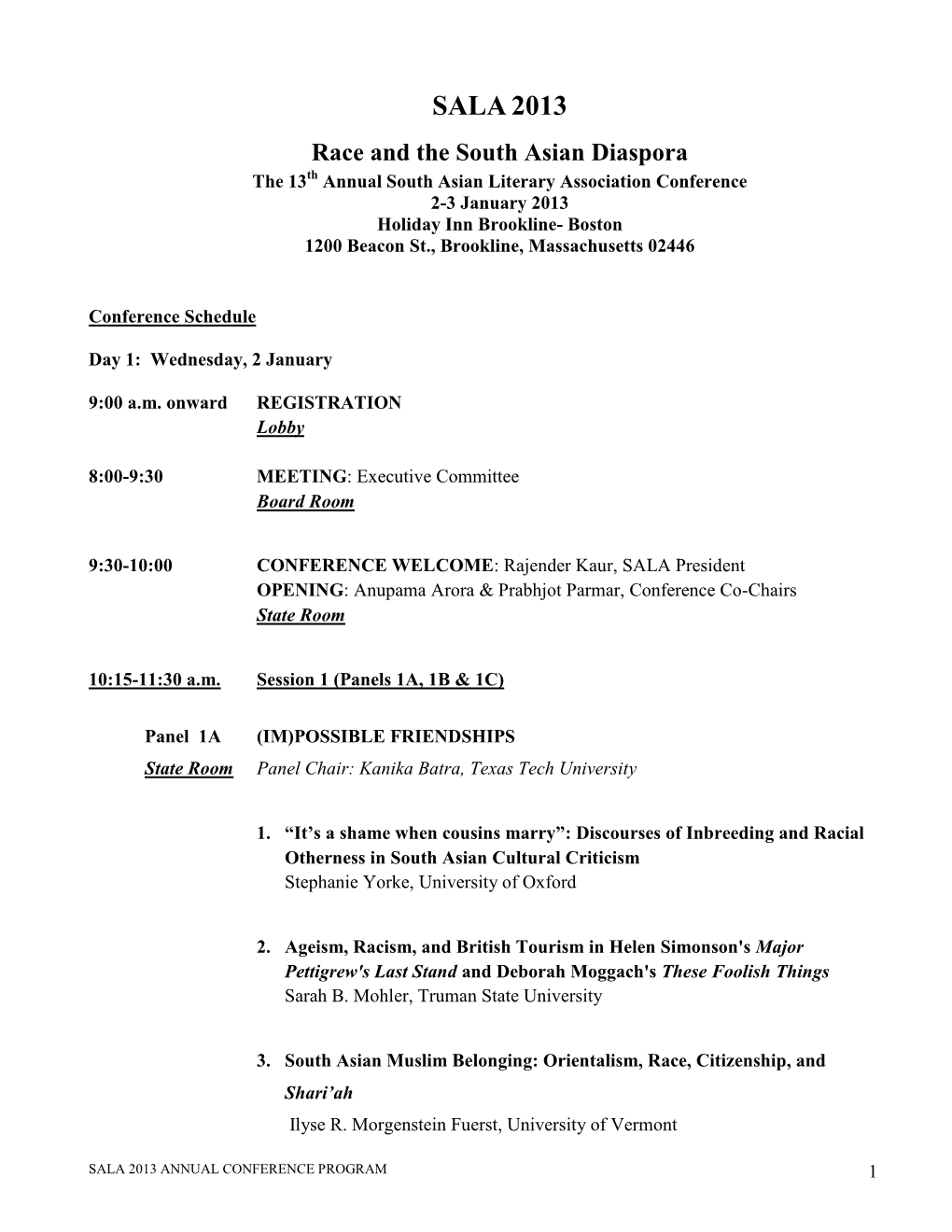 CONFERENCE PROGRAM 1 Panel 1B RACIALIZED HISTORIES Board Room Panel Chair: John Hawley, Santa Clara University