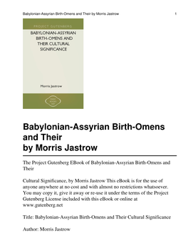 Babylonian-Assyrian Birth-Omens and Their by Morris Jastrow 1
