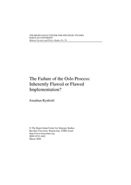 The Failure of the Oslo Process: Inherently Flawed Or Flawed Implementation?