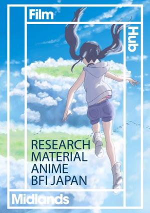 Research Material Anime Bfi Japan a Quick History of Anime