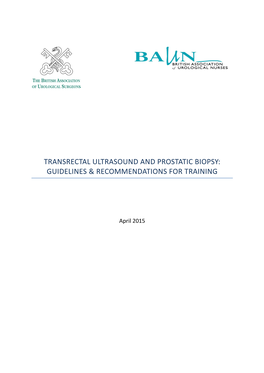Transrectal Ultrasound and Prostatic Biopsy: Guidelines And