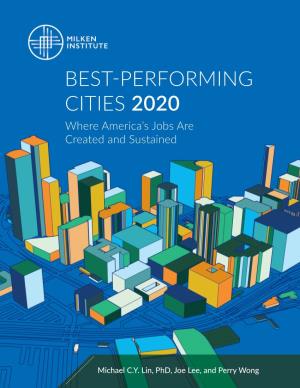 BEST-PERFORMING CITIES 2020 Where America’S Jobs Are Created and Sustained