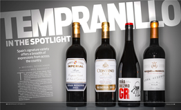 IN the SPOTLIGHT Spain’S Signature Variety Offers a Breadth of Expressions from Across the Country