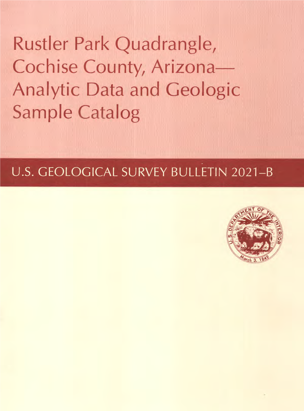 Rustler Park Quadrangle, Cochise County, Arizona Analytic Data and Geologic Sample Catalog