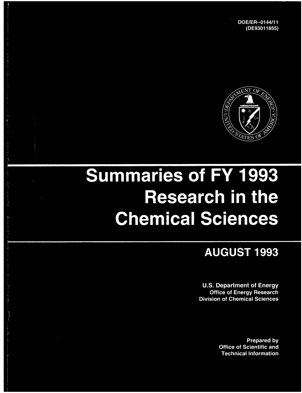 Summaries of FY 1993 Research in the Chemical Sciences