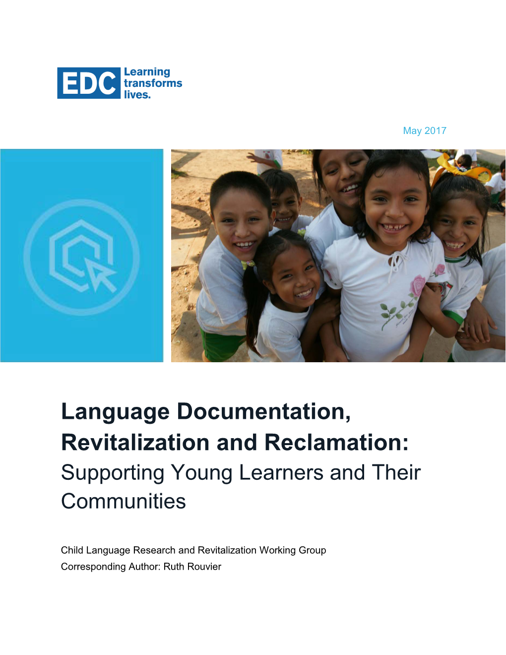 Language Documentation, Revitalization and Reclamation: Supporting Young Learners and Their Communities