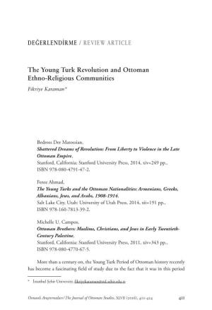 The Young Turk Revolution and Ottoman Ethno-Religious Communities Fikriye Karaman*