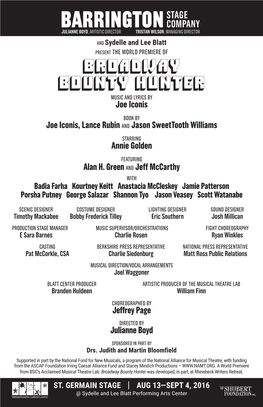 BROADWAY BOUNTY HUNTER MUSIC and LYRICS by Joe Iconis BOOK by Joe Iconis, Lance Rubin and Jason Sweettooth Williams STARRING Annie Golden FEATURING Alan H