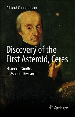 Discovery of the First Asteroid, Ceres Historical Studies in Asteroid Research Discovery of the First Asteroid, Ceres