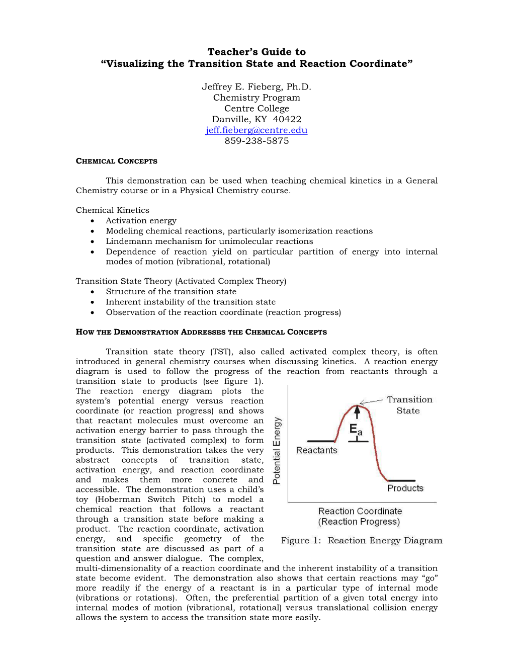 Visualizing the Transition State and Reaction Coordinate”