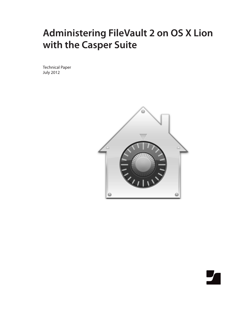 Administering Filevault 2 on OS X Lion with the Casper Suite