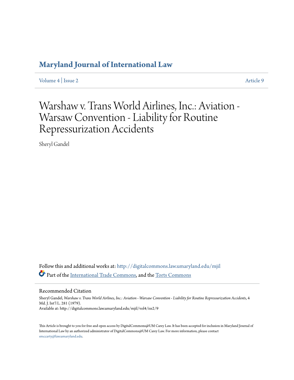 Warshaw V. Trans World Airlines, Inc.: Aviation - Warsaw Convention - Liability for Routine Repressurization Accidents Sheryl Gandel