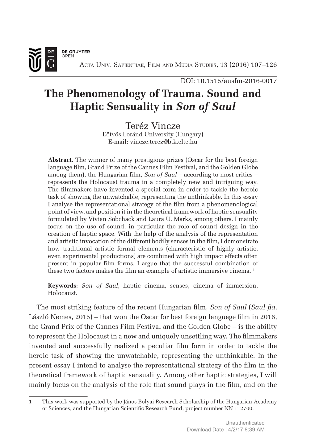 The Phenomenology of Trauma. Sound and Haptic Sensuality in Son of Saul Teréz Vincze Eötvös Loránd University (Hungary) E-Mail: Vincze.Terez@Btk.Elte.Hu