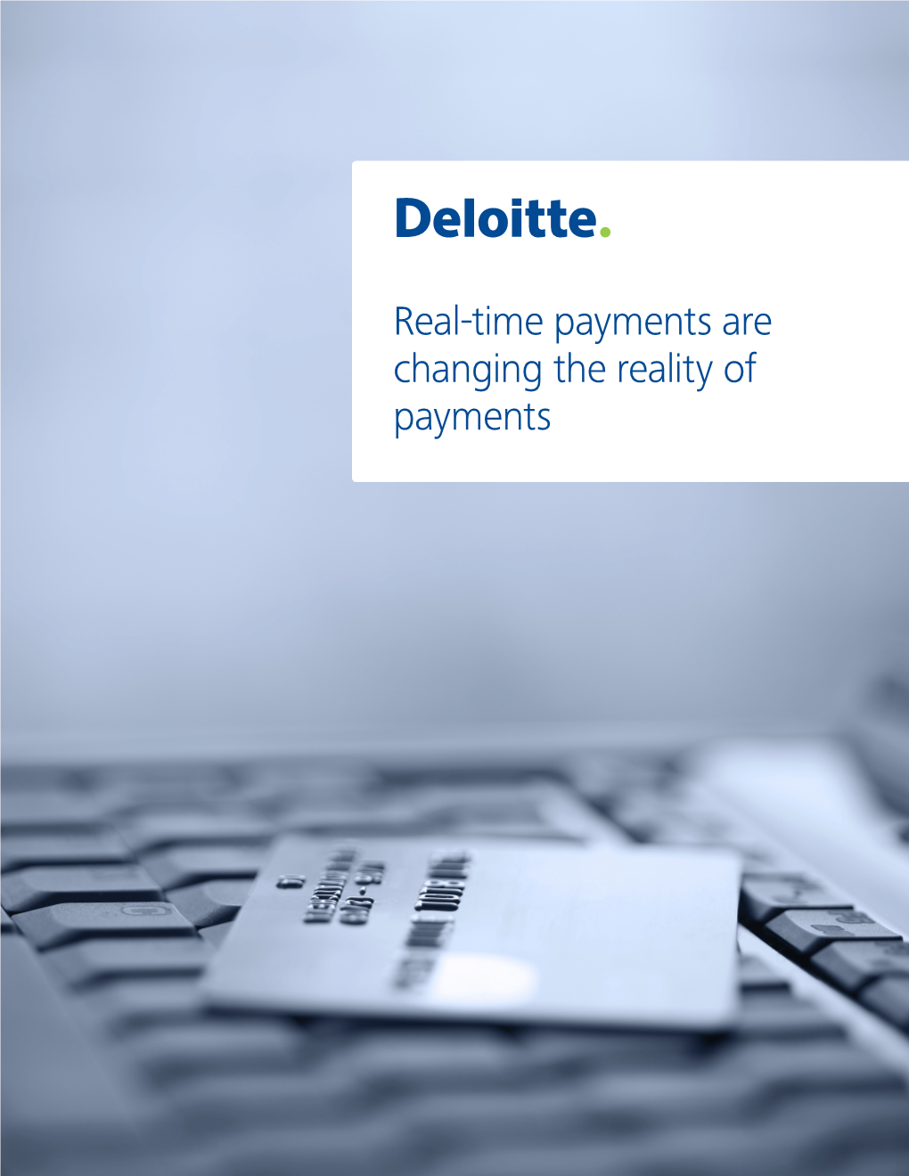 Real-Time Payments Are Changing the Reality of Payments Contents