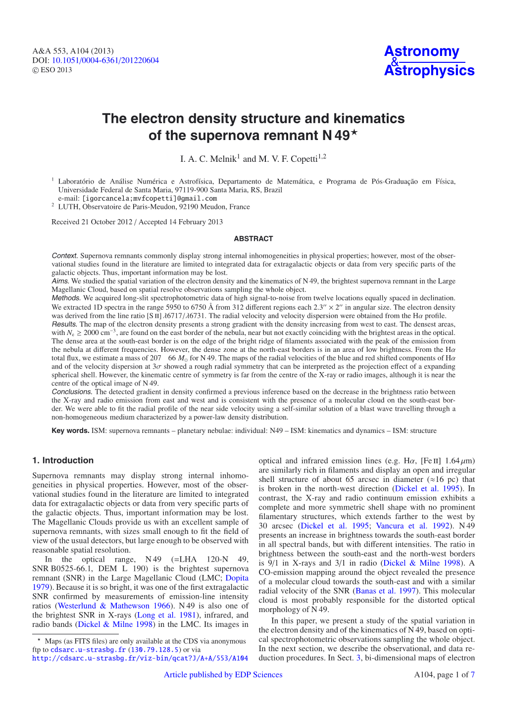 The Electron Density Structure and Kinematics of the Supernova Remnant N 49