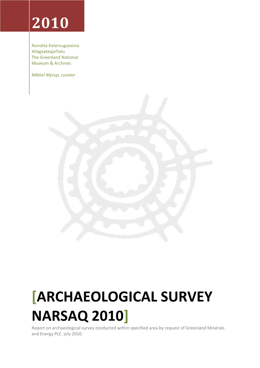 2010 [Archaeological Survey Narsaq 2010]